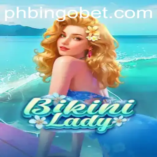 Dive into the Fun: Exploring BikiniLady and the Exciting World of PHBINGO